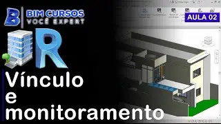 Aula 02 - Revit Estrutural - Vínculo e monitoramento - BIM CURSOS