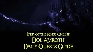 LOTRO - Dol Amroth Daily Quests Guide
