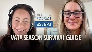 Vata Season Survival Guide