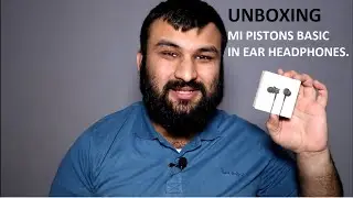 Unboxing the MI Pistons Basic In Ear Headphones and first impression || Everything you should know!
