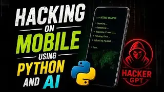 Ethical Hacking on Mobile platforms using Python and AI