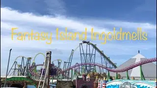 Fantasy Island Ingoldmells vlog Easter 2024