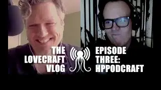 WHY WE LOVE HP LOVECRAFT WITH HPPODCRAFT