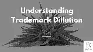Trademark Dilution: Here's How it Works