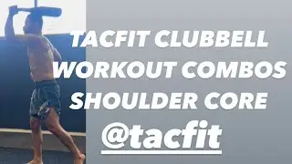 TACFIT CLUBBELL WORKOUT COMBOS SHOULDER CORE WARYOGA WAR YOGA #steelclub #clubbell #mmaworkout