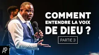 COMMENT ENTENDRE LA VOIX DE DIEU ? | Partie 3 - Apôtre Alain Patrick Tsengue