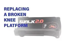 iWALK2.0 Tech Support - Cracked Knee Platform