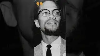 Malcolm X Quotes