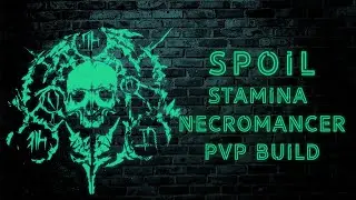 Spoil - Stamina Necro Healing Debuff PvP Build - The Elder Scrolls Online - Harrowstorm #ESO