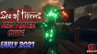 Sea of Thieves NEW PLAYER GUIDE!! End 2020 - Early 2021