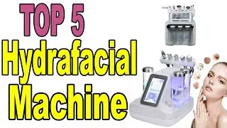 Top 5 Best Hydrafacial Skin Care Machine In 2020