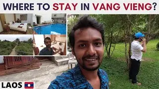 Where to stay in Vang Vieng? Indian's Hotel in Laos | Vang Vieng Travel Vlog