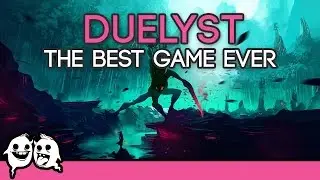 Duelyst: The Best Game Ever