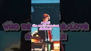 9 GIRLS WHO REALLY LIKE/LOVE AYANOKOJI