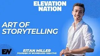 Art of storytelling | Founder of Boundless Creative Eitan Miller
