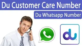 Du Customer Care whatsapp Number | How to contact du customer care | Du Sim Helpline Number