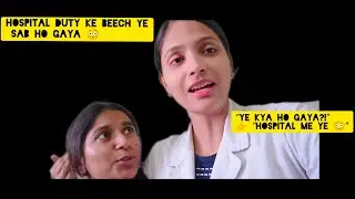 Duty ke beech 😳 | Real Nurse Life Hospital Vlog/LLRM MEDICAL COLLEGE 