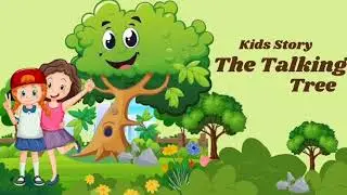 The Talking Tree l Moral story l English story l Kids story l Bedtime story l Goodness guide l