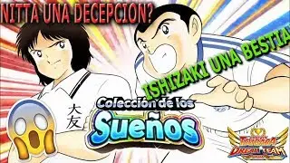 ISHIZAKI UNA BESTIA!! NITTA UNA DECEPCION? CAPTAIN TSUBASA DREAM TEAM - Charlie29