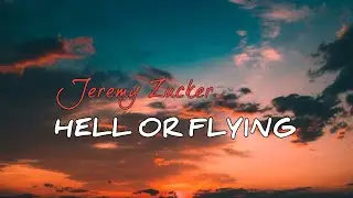 Jeremy Zucker - Hell or flying[Lyrics]