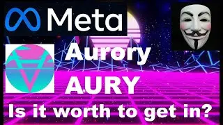 Metaverse Meta, Is it worth to get in? #Aurory #AURY URGENT!!! Analysis & Price Prediction