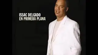 Issac Delgado - Medley