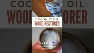 Using coconut oil to clean your furniture  makes it new again, try it and see the outcome.