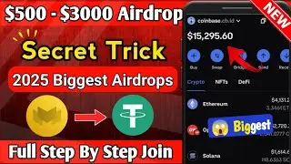 NEW BIGGEST AIRDROP 2025 | $500 - $3000 FREE EARNING | ANDROID TUTORIAL - Part 3