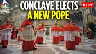 Papal Conclave LIVE: Robert Prevost Elected New Pope, Has Taken The Name Pope Leo XIV | N18G
