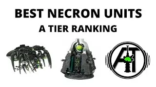 Best Necron Units - a Tier Ranking: Strongest Units from Codex Necrons