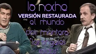 RELIQUIA TELEVISIVA: Los Ángeles Caidos. El mundo por montera por Sánchez Dragó (Versión restaurada)