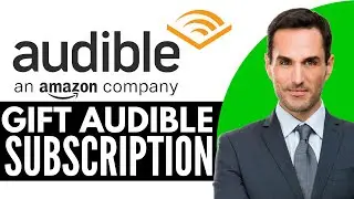Как подарить подписку на Audible &ndash; (2026) Пошаговая инструкция