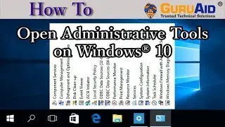 How to Open Administrative Tools on Windows&reg; 10 - GuruAid