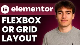 Как выбрать между Flexbox и Grid в макете Elementor (Учебное пособие 2026)