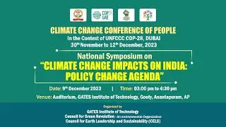 National Symposium on Climate Change Impacts on India: Policy Change agenda | COP28 || Earth Leaders