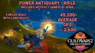 Power Antiquary -Intermediate- Rifle (45,248 average DPS +- 2,622)