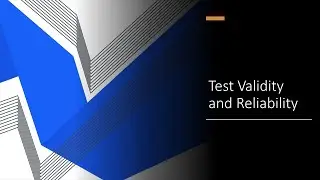 Establishing Test Validity and Reliability P2