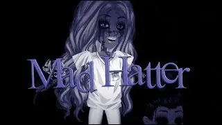Mad Hatter ~ MSP Version ~ 200 SUBS SPECIAL ;D