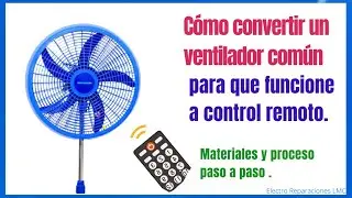 Cómo reparar un ventilador y convertirlo para que funcione a control remoto.