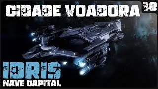 VISITANDO A IDRIS - NAVE CAPITAL - UMA CIDADE VOADORA! - STAR CITIZEN - EPISÓDIO EXTRA