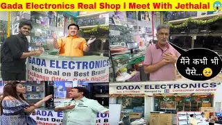 Gada Electronics Inside Tour l जेठालाल का दुकान देख लो 😱 l Gada Electronics Real Shop l tmkoc set
