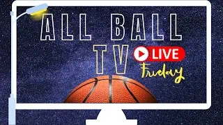 ALLBALL TV LIVE | FRIDAYS