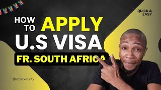 How to Apply for US Visa in South Africa (Step-by-Step)