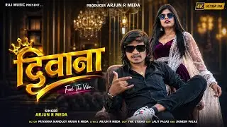 💖 Diwana | New Timli Love Song 💕 | 🎤Arjun R Meda | Fresh Romantic Track 💑| Raj Music | Trending 🌟