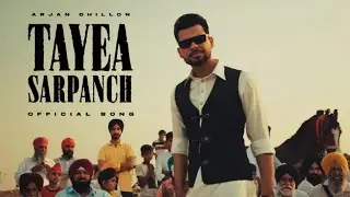 Tayea Sarpanch - Arjan Dhillon ( Official Audio )