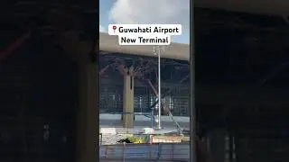 Construction update | Will Guwahati Airport&rsquo;s New Terminal open in Nov 2025? 🚧