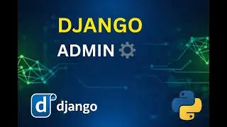 How to Create an Admin Panel in Django Framework | Python