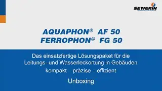 AQUAPHON® AF 50 / FERROPHON® FG 50: Leitungs- und Wasserleckortung - Unboxing