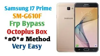 Samsung J7 Prime Frp Bypass By Octoplus Box| SM-G610F Frp Bypass By Octoplus Box