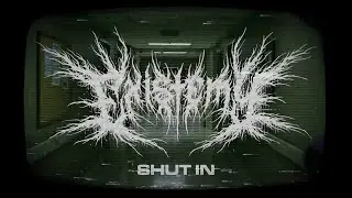 EXISTEMY - Shut In (Short Film)